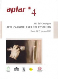 Aplar 4 Atti del Convegno Applicazioni Laser nel Restauro Roma 14-15 Giugno 2012
